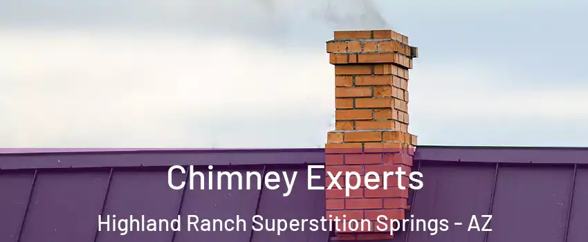 Chimney Experts Highland Ranch Superstition Springs - AZ