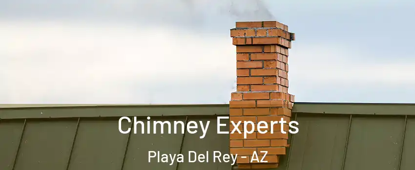 Chimney Experts Playa Del Rey - AZ