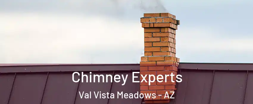 Chimney Experts Val Vista Meadows - AZ