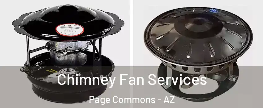 Chimney Fan Services Page Commons - AZ