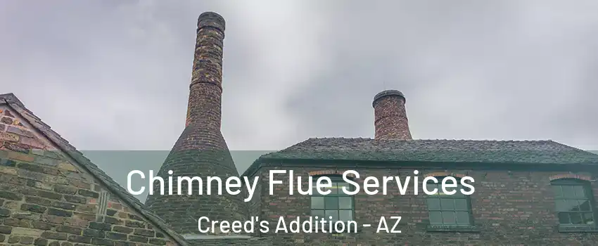 Chimney Flue Services Creed's Addition - AZ