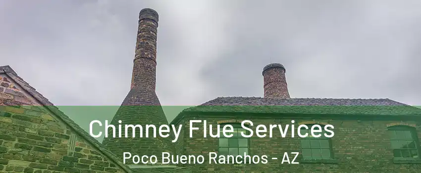 Chimney Flue Services Poco Bueno Ranchos - AZ