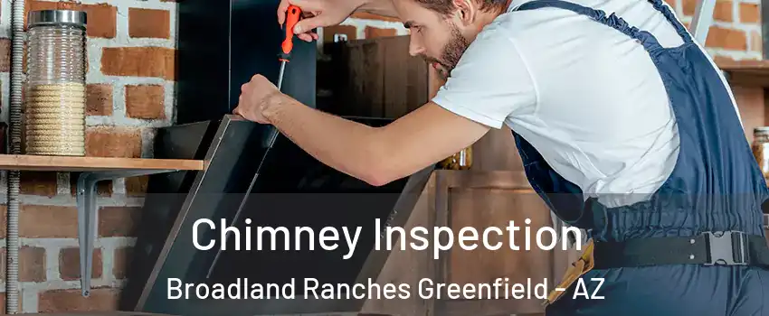Chimney Inspection Broadland Ranches Greenfield - AZ