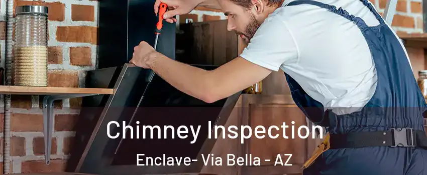 Chimney Inspection Enclave- Via Bella - AZ