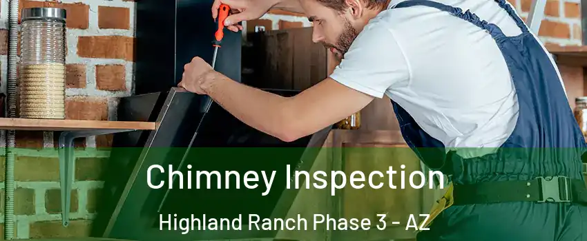 Chimney Inspection Highland Ranch Phase 3 - AZ