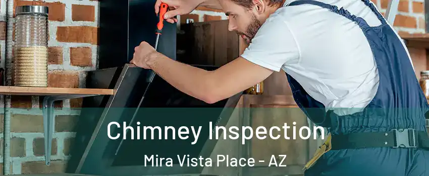 Chimney Inspection Mira Vista Place - AZ
