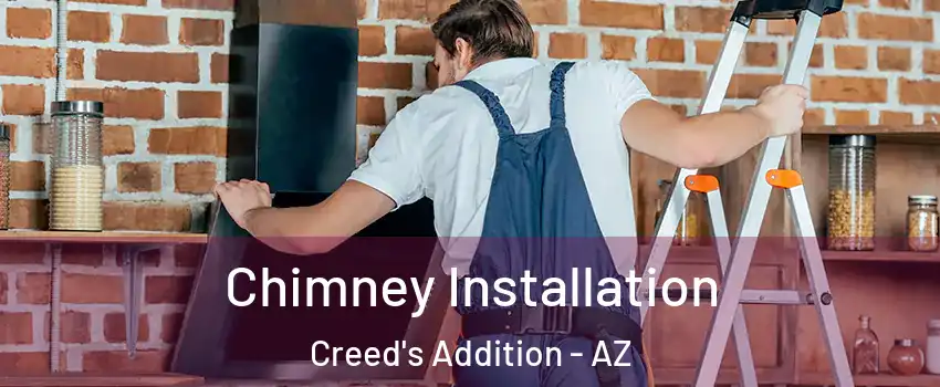 Chimney Installation Creed's Addition - AZ