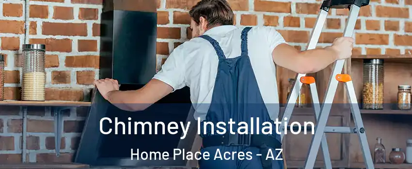 Chimney Installation Home Place Acres - AZ