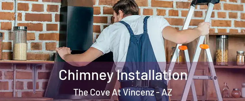 Chimney Installation The Cove At Vincenz - AZ