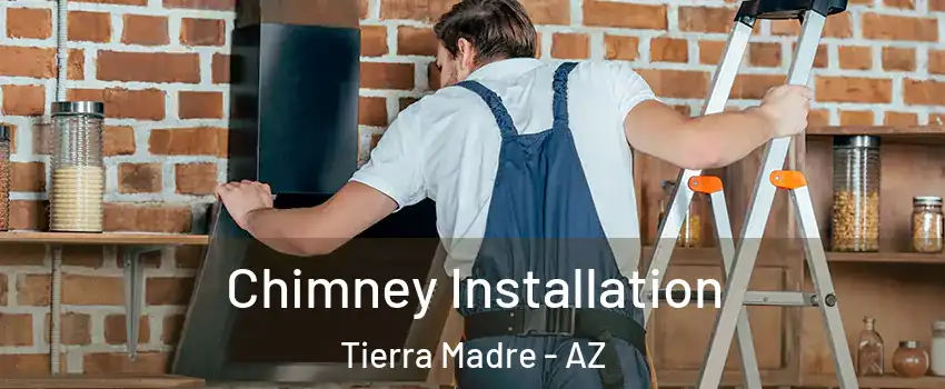 Chimney Installation Tierra Madre - AZ
