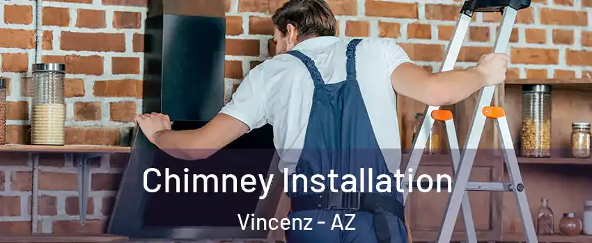 Chimney Installation Vincenz - AZ