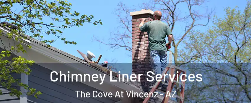 Chimney Liner Services The Cove At Vincenz - AZ