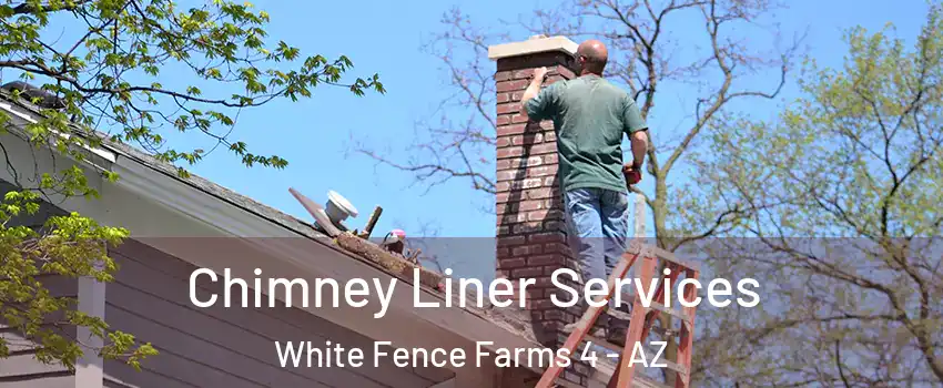 Chimney Liner Services White Fence Farms 4 - AZ