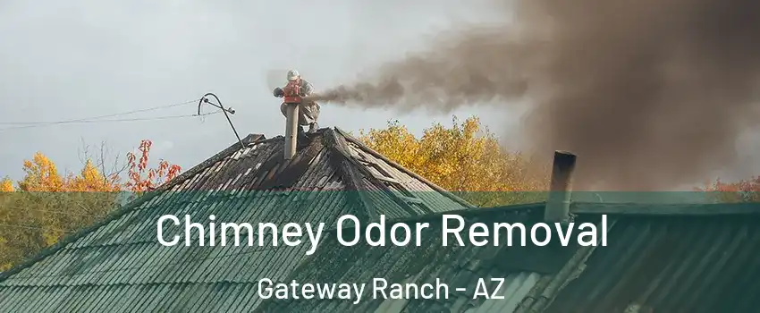 Chimney Odor Removal Gateway Ranch - AZ