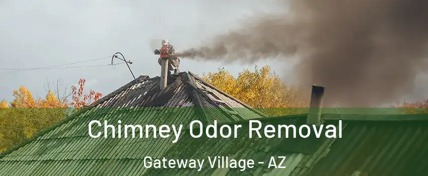 Chimney Odor Removal Gateway Village - AZ