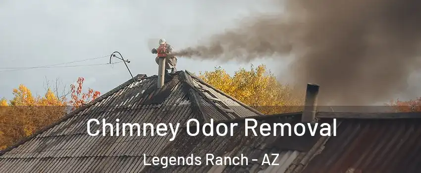 Chimney Odor Removal Legends Ranch - AZ