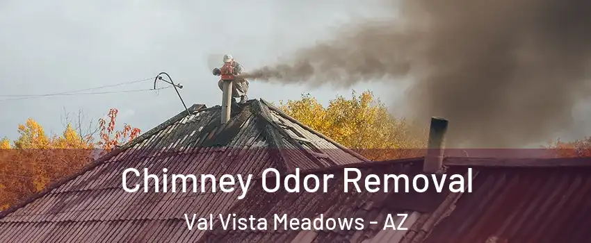 Chimney Odor Removal Val Vista Meadows - AZ