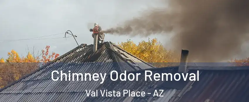 Chimney Odor Removal Val Vista Place - AZ