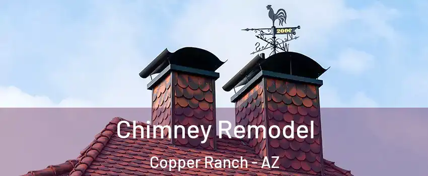 Chimney Remodel Copper Ranch - AZ