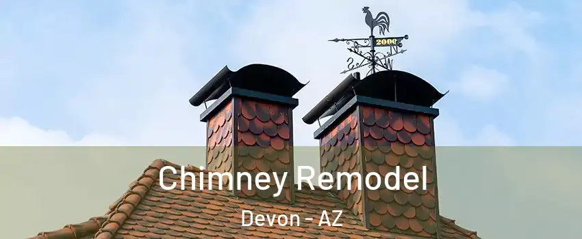 Chimney Remodel Devon - AZ