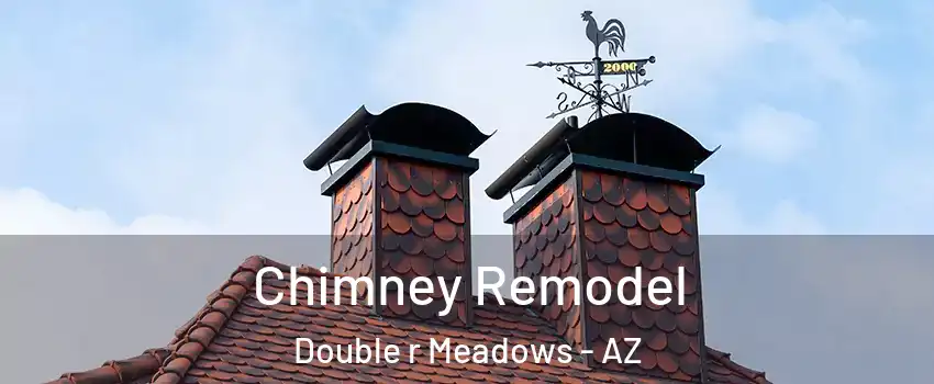 Chimney Remodel Double r Meadows - AZ