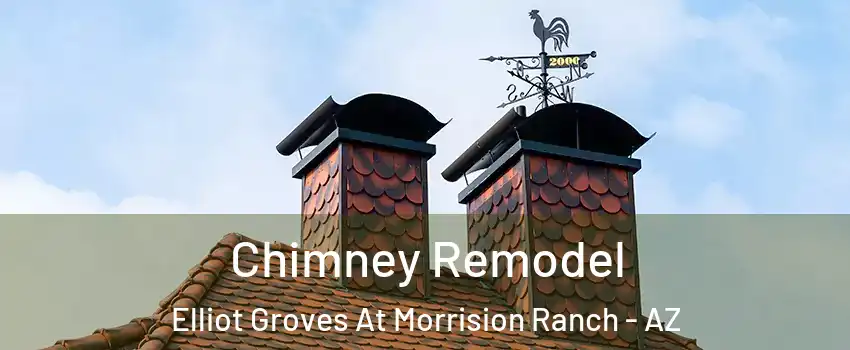 Chimney Remodel Elliot Groves At Morrision Ranch - AZ