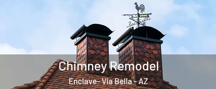 Chimney Remodel Enclave- Via Bella - AZ