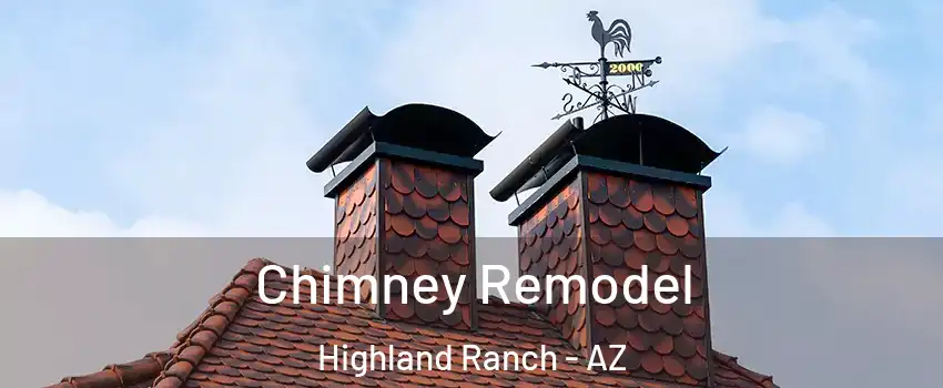 Chimney Remodel Highland Ranch - AZ