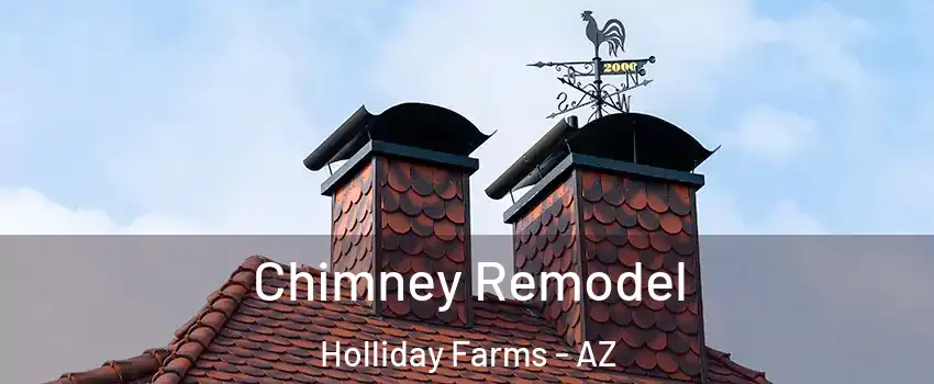 Chimney Remodel Holliday Farms - AZ