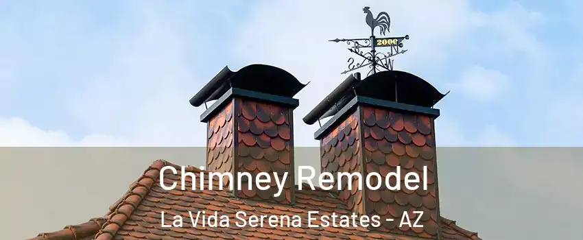 Chimney Remodel La Vida Serena Estates - AZ