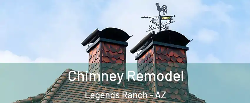 Chimney Remodel Legends Ranch - AZ