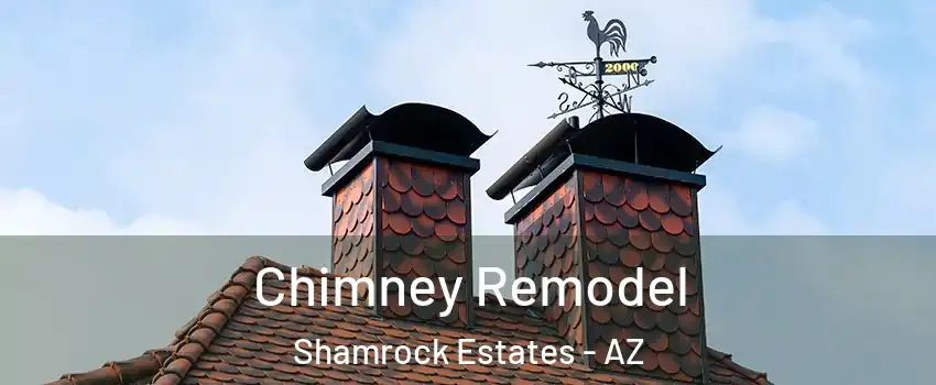 Chimney Remodel Shamrock Estates - AZ