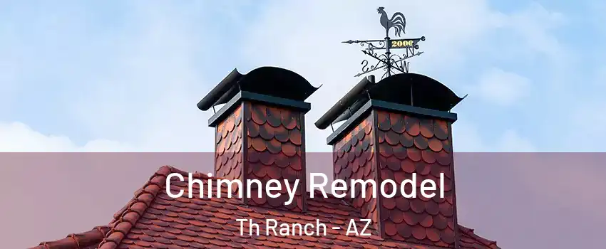 Chimney Remodel Th Ranch - AZ