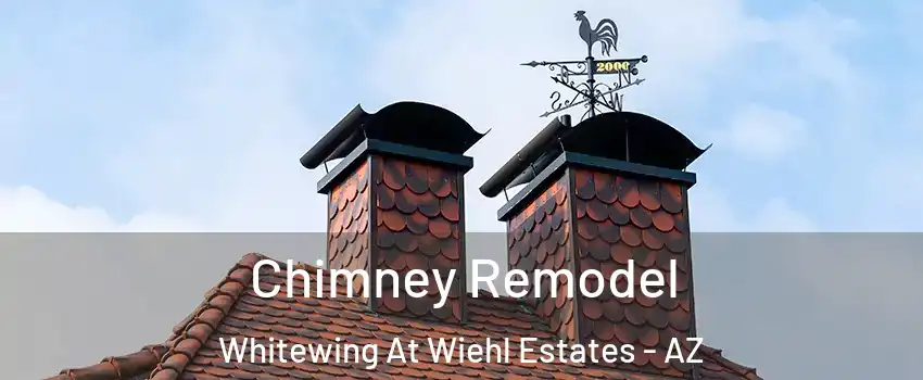 Chimney Remodel Whitewing At Wiehl Estates - AZ