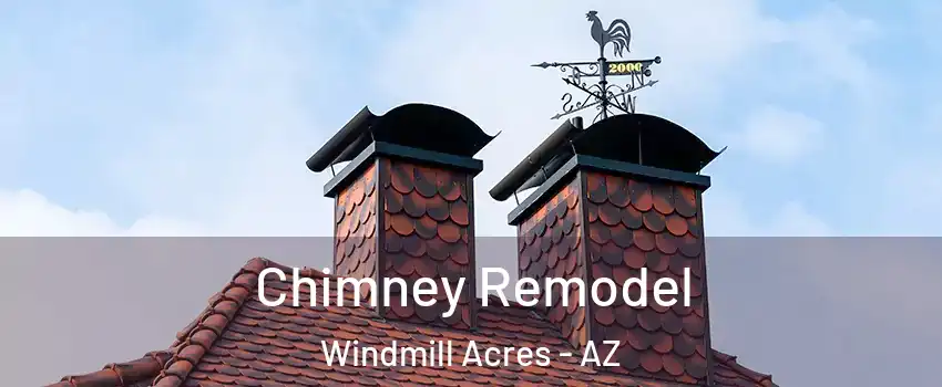 Chimney Remodel Windmill Acres - AZ