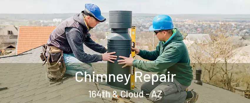 Chimney Repair 164th & Cloud - AZ