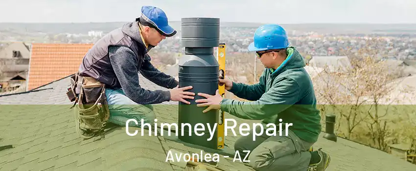Chimney Repair Avonlea - AZ