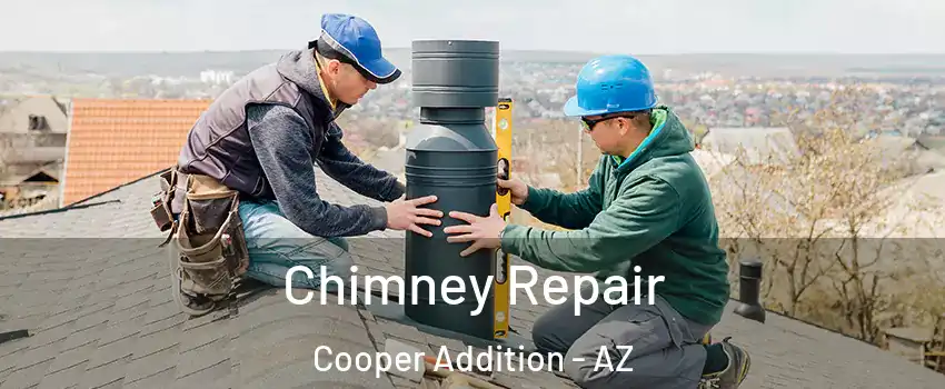 Chimney Repair Cooper Addition - AZ