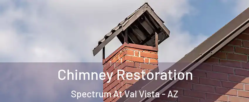 Chimney Restoration Spectrum At Val Vista - AZ