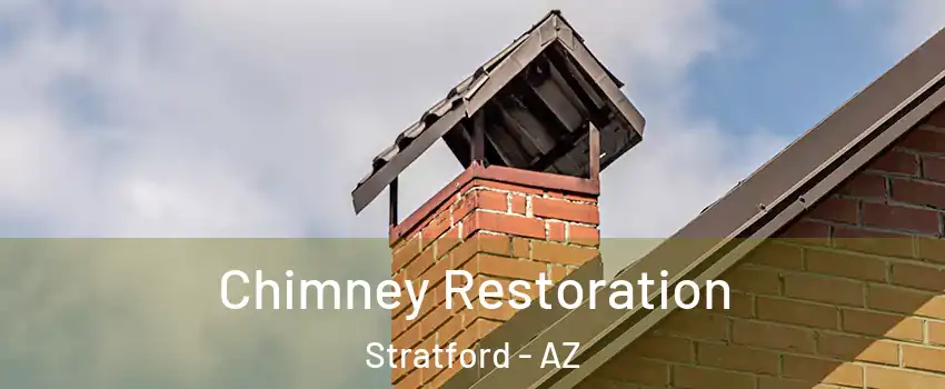 Chimney Restoration Stratford - AZ