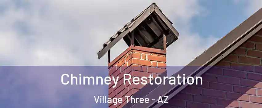 Chimney Restoration Village Three - AZ