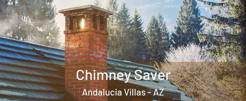 Chimney Saver Andalucia Villas - AZ