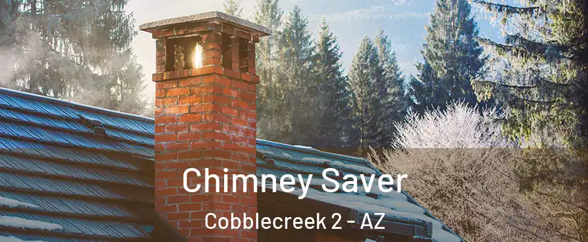 Chimney Saver Cobblecreek 2 - AZ