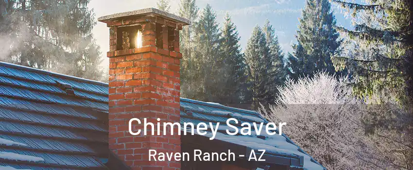 Chimney Saver Raven Ranch - AZ