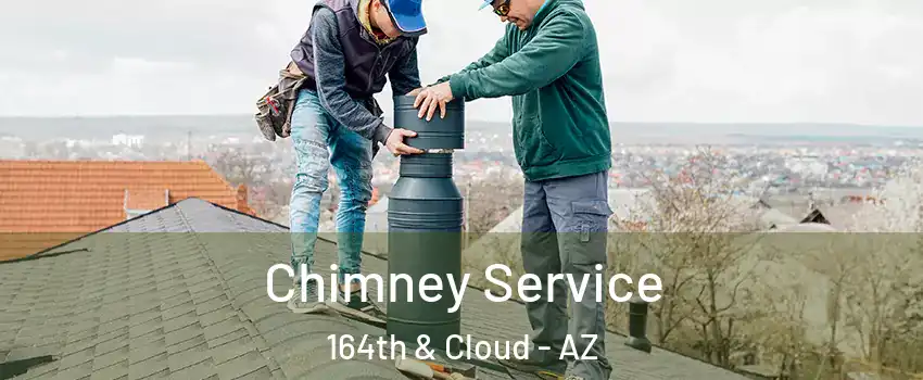 Chimney Service 164th & Cloud - AZ