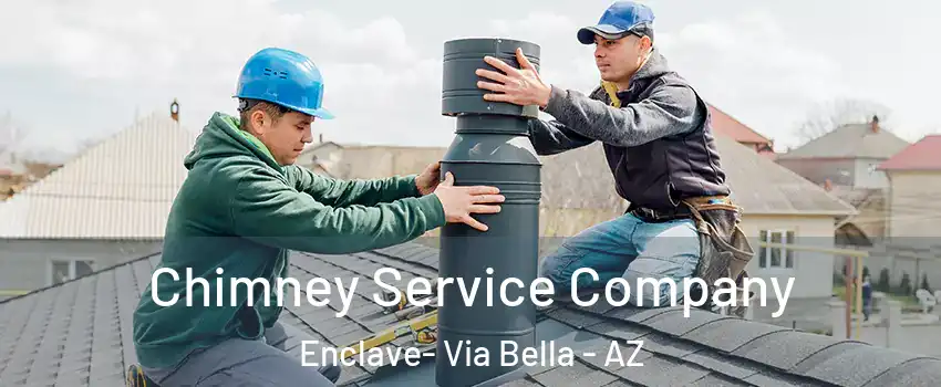 Chimney Service Company Enclave- Via Bella - AZ