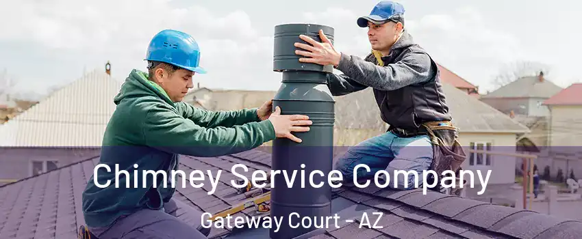 Chimney Service Company Gateway Court - AZ