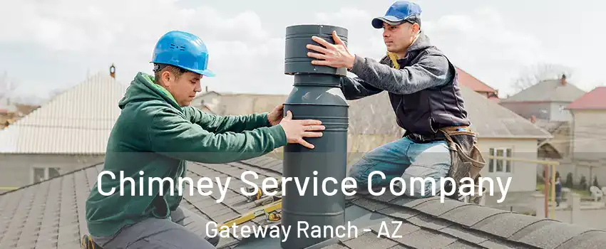 Chimney Service Company Gateway Ranch - AZ