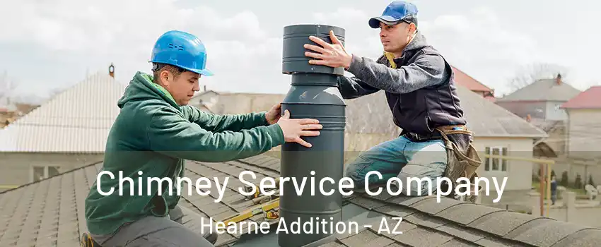 Chimney Service Company Hearne Addition - AZ