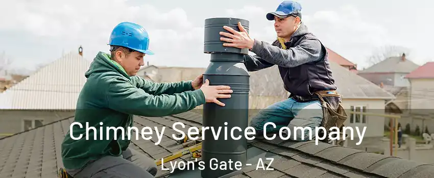 Chimney Service Company Lyon's Gate - AZ